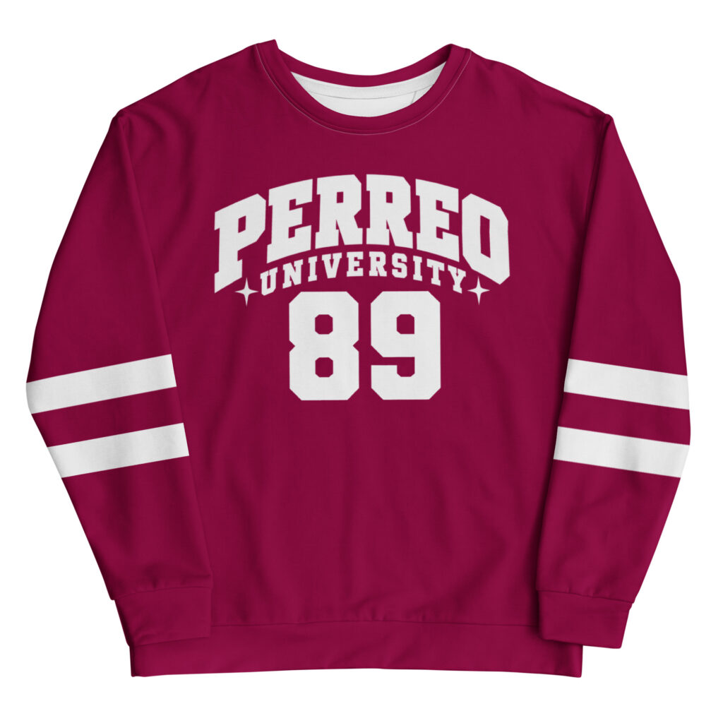 PERREO UNIVERSITY 89 Unisex Sweatshirt