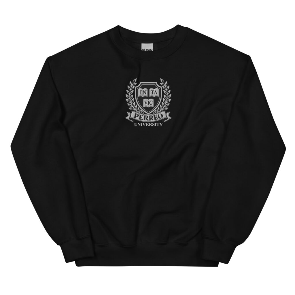 Perreo University Unisex Sweatshirt